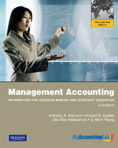 Management accounting: information for decision-making and strategy execution