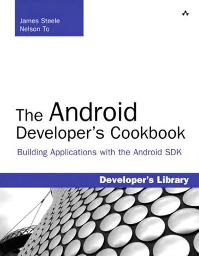 The Android developer's cookbook: building applications with the Android SDK