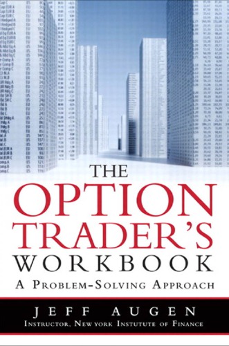 The Options Trader's Workbook: A Problem-Solving Approach