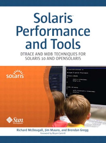 Solaris performance and tools DTrace and MDB techniques for Solaris 10 and OpenSolaris