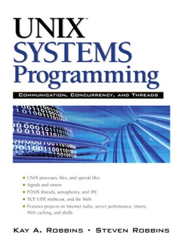 UNIX systems programming: communication, concurrency, and threads