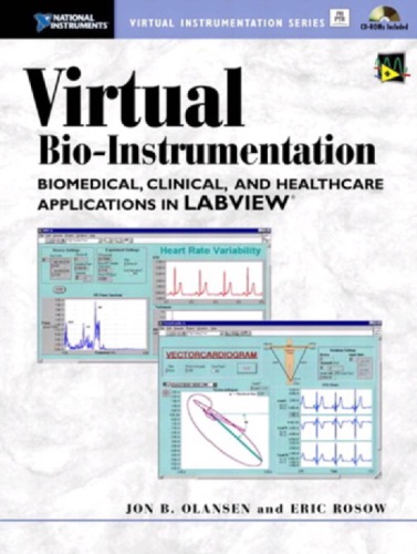 Virtual bio-instrumentation: biomedical, clinical, and healthcare applications in LabVIEW