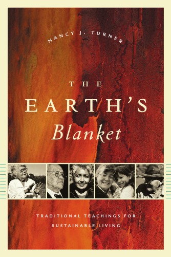 The Earth's Blanket: Traditional Teaching for Sustainable Living