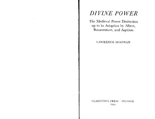 Divine Power: The Medieval Power Distinction up to its Adoption by Albert, Bonaventure, and Aquinas