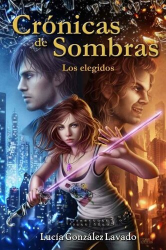 Cronicas de Sombras 1: Elegidos (Spanish Edition)