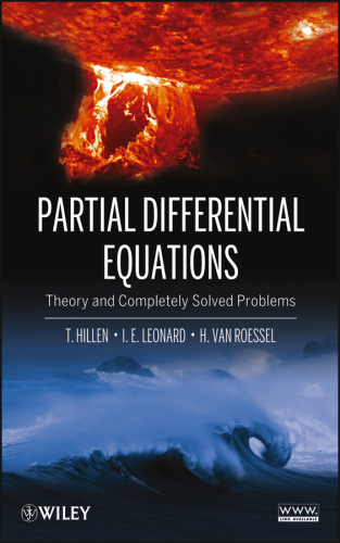 Partial Differential Equations: Theory and Completely Solved Problems