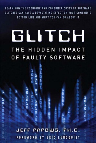 Glitch the hidden impact of faulty software