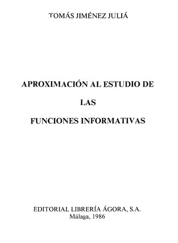 Aproximacion Al Estudio De Las Funciones Informativas