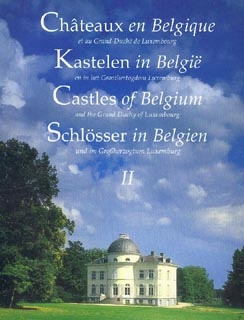 Châteaux en Belgique - Kastelen in België - Castles of Belgium - Schlösser in Belgien