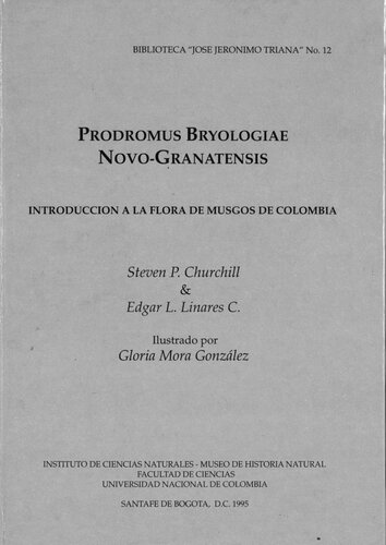 Introducción a la flora de musgos de Colombia Parte 2: Grimmiaceae a Trachypodiaceae