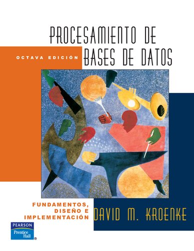 Procesamiento de bases de datos: Fundamentos, diseño e implementación, 8va Edición