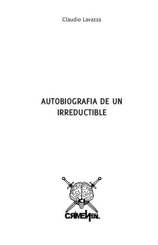 Autobiografia De Un Irreductible