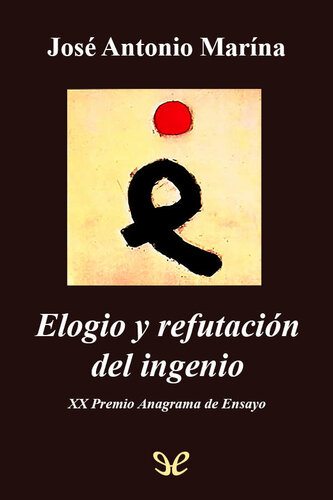 Elogio y refutación del ingenio