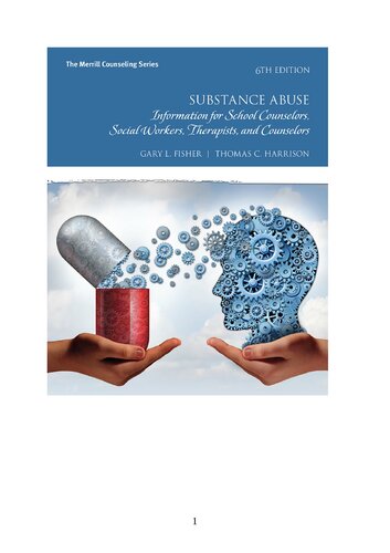 Substance Abuse: Information for School Counselors, Social Workers, Therapists, and Counselors