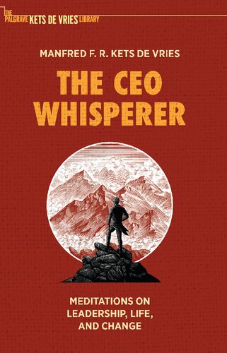 The CEO Whisperer: Meditations on Leadership, Life, and Change