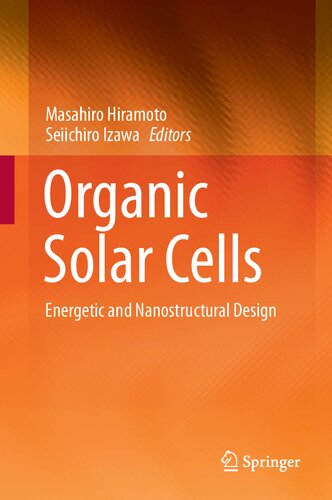 Organic Solar Cells: Energetic and Nanostructural Design