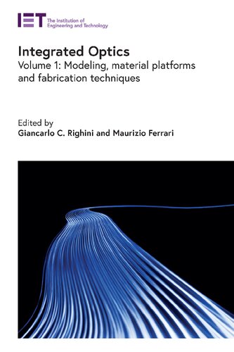 Integrated Optics: Modeling, Material Platforms and Fabrication Techniques