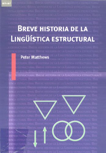 Breve Historia De La Linguistica Estructural