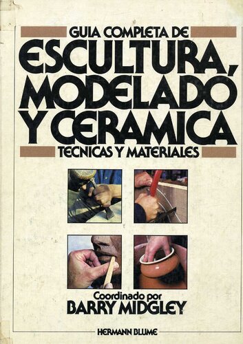 Guia Completa De Escultura Modelado Y Ceramica