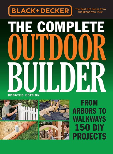 Black & Decker The Complete Outdoor Builder