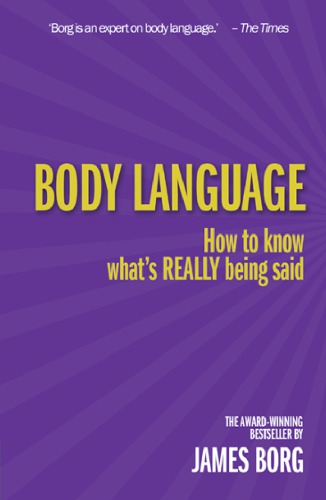 Body Language: How to Know What's Really Being Said