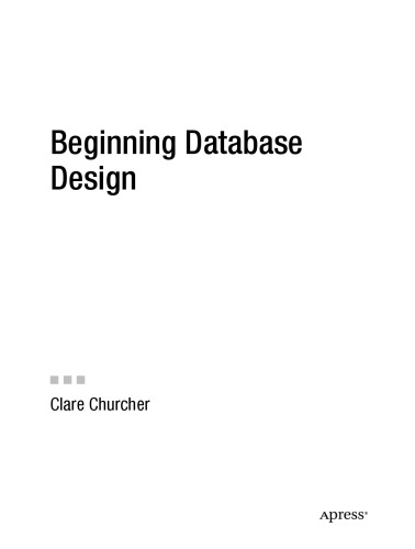 Beginning Database Design: From Novice to Professional