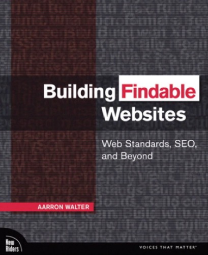 Building Findable Websites: Web Standards, Seo, and Beyond