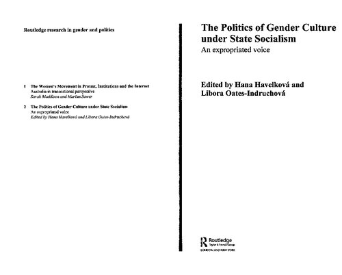 The Politics of Gender Culture under State Socialism : An Expropriated Voice