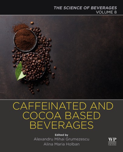 Caffeinated and Cocoa Based Beverages: Volume 8. the Science of Beverages