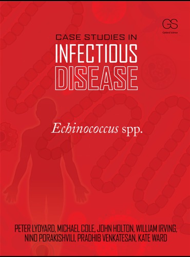 Case Studies in Infectious Disease: Echinococcus Spp