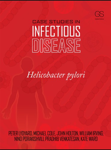 Case Studies in Infectious Disease: Helicobacter Pylori