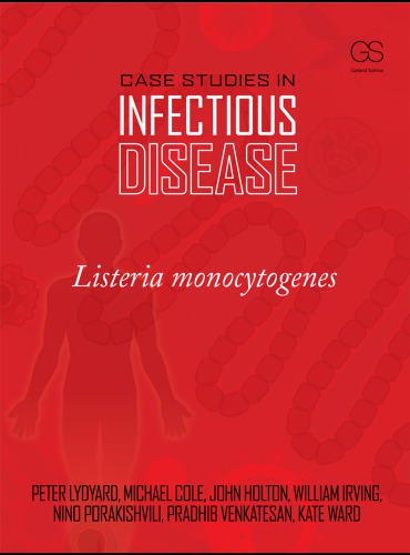 Case Studies in Infectious Disease: Listeria Monocytogenes