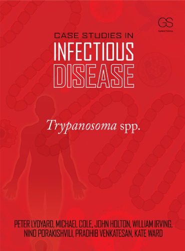 Case Studies in Infectious Disease: Trypanosoma Spp