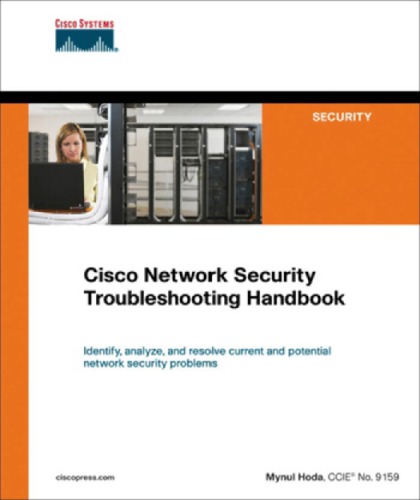 Cisco Network Security Troubleshooting Handbook