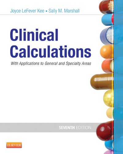 Clinical Calculations: With Applications to General and Specialty Areas