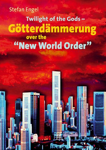 Twilight of the Gods - Götterdämmerung over the "New World Order": The Reorganization of International Production