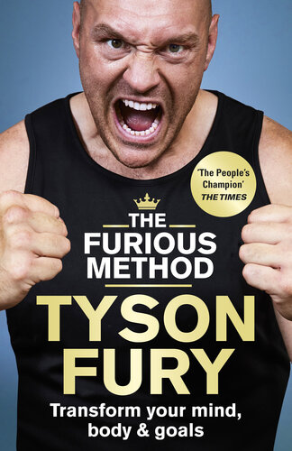 The Furious Method: Transform your Mind, Body & Goals