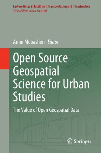 Open Source Geospatial Science for Urban Studies: The Value of Open Geospatial Data