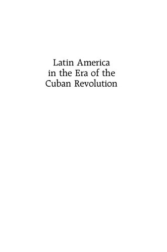 Latin America in the Era of the Cuban Revolution, 2nd Edition