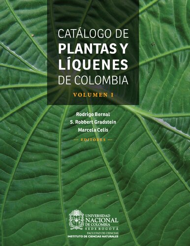 Catálogo de  plantas y líquenesde Colombia: capítulos introductorios - líquenes a Lythraceae