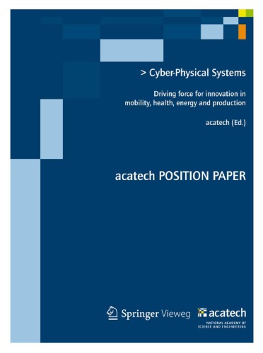 Cyber-Physical Systems: Driving Force for Innovations in Mobility, Health, Energy and Production