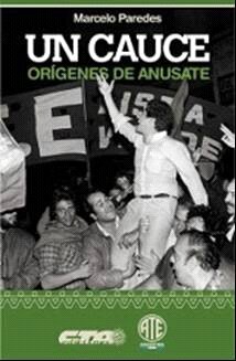 Un Cauce - Los Origenes De Anusate