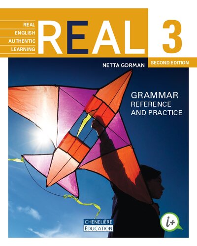 REAL : real English authentic learning 3. Grammar reference and practice. Teacher's edition