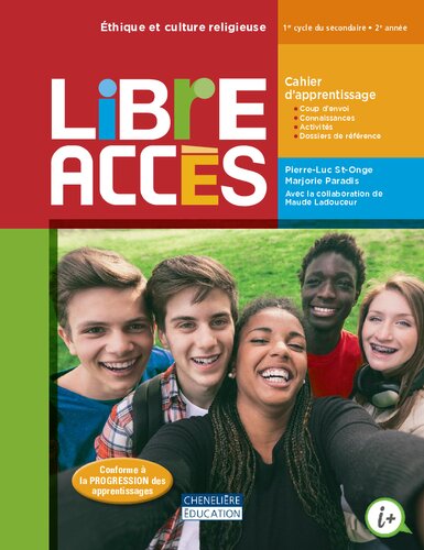 Libre accès. Éthique et culture religieuse 1er cycle du secondaire, 2e année