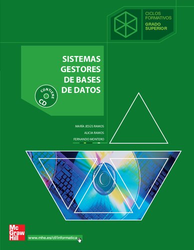 Sistemas gestores de bases de datos : [ciclos formativos, grado superior]