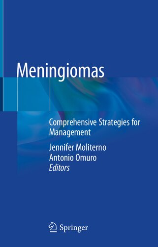 Meningiomas: Comprehensive Strategies for Management