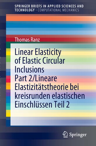 Linear Elasticity of Elastic Circular Inclusions Part 2/Lineare Elastizitätstheorie bei kreisrunden elastischen Einschlüssen Teil 2