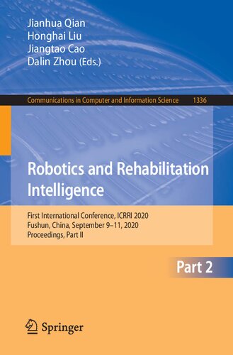 Robotics and Rehabilitation Intelligence: First International Conference, ICRRI 2020, Fushun, China, September 9–11, 2020, Proceedings, Part II