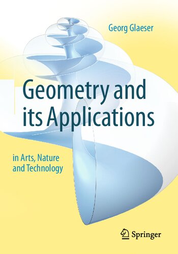 Geometry and its Applications in Arts, Nature and Technology