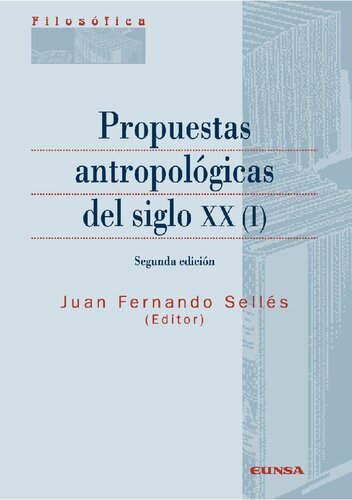 Propuestas antropológicas del siglo XX (I) (2a. ed.)